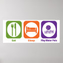 Eat Sleep Play Water Polo posters