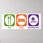 Eat Sleep Play Water Polo Poster