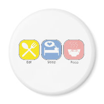 Eat Sleep Poop Fridge Magnet