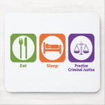 Eat Sleep Practice Criminal Justice mousepads