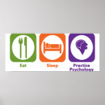 Eat Sleep Practice Psychology posters