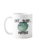 Eat Sleep PUFFERS mugs