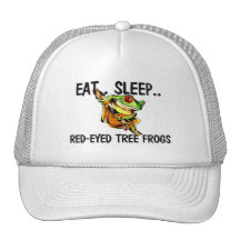 Eat Sleep RED-EYED TREE FROGS Hat