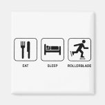 Eat Sleep Rollerblade Fridge Magnets