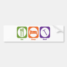 Eat Sleep Roof Bumper Stickers