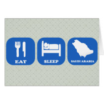 Eat Sleep Saudi Arabia Greeting Card
