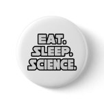 Eat Sleep Science buttons