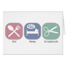 Eat Sleep Scrapbook Cards