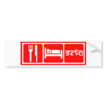 Eat,Sleep,Seva Bumper Stickers