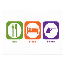Eat Sleep Shoot Post Card