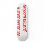eat,sleep,skate       -justin wooley- skateboards