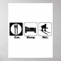 eat sleep ski posters