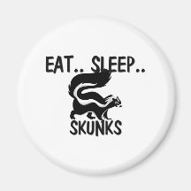 Eat Sleep SKUNKS Fridge Magnets