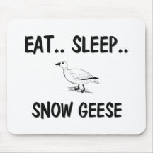 Eat Sleep SNOW GEESE Mouse Pad