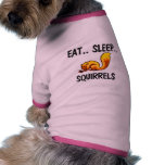 Eat Sleep SQUIRRELS pet clothing