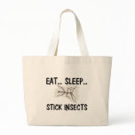 Eat Sleep STICK INSECTS Bags