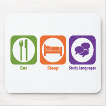 Eat Sleep Study Languages Mouse Pads