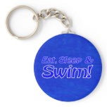 Eat, Sleep & Swim! Keychain