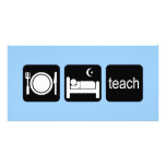 Eat sleep teach photo cards