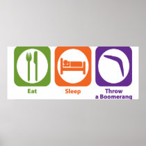 Eat Sleep Throw a Boomerang Poster