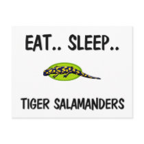Eat Sleep TIGER SALAMANDERS