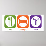 Eat Sleep Train posters