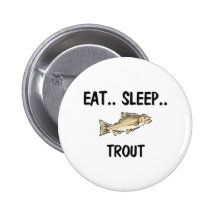 Eat Sleep TROUT Button