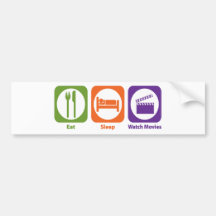 Eat Sleep Watch Movies Bumper Stickers