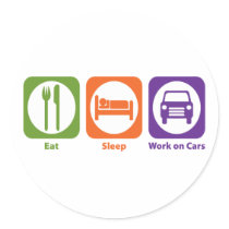 Eat Sleep Work on Cars Round Stickers