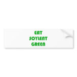 Eat Soylent Green bumper stickers