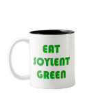 Eat Soylent Green mugs