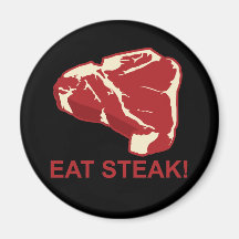 Eat STeak Fridge Magnet