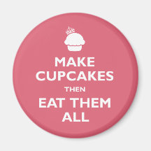 Eat Them All Fridge Magnet