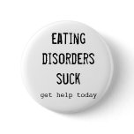 Eating Disorders Suck Button