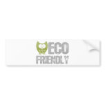Eco Friendly Design! Ecology product! bumper stickers