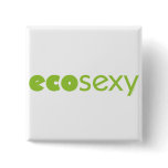 Eco Sexy buttons