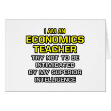 Economics Teacher...Superior Intelligence Card