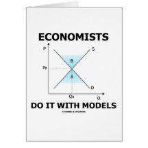 Economists Do It With Models (Economics Humour) Cards