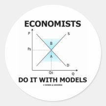 Economists Do It With Models (Economics Humour) Round Sticker