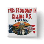 Economy is Killing U.S. buttons