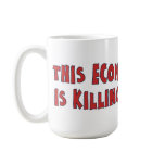 Economy is Killing U.S. mugs