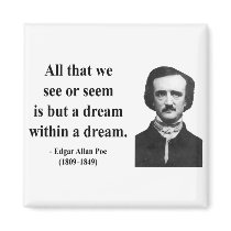 Edgar Allen Poe Quote 1b Magnets