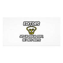 Editors...Like Regular People, Only Smarter