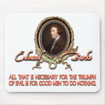 Edmund Burke Quote: Evil Triumphs Mouse Pad