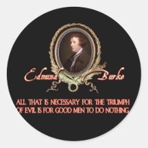 Edmund Burke Quote: Evil Triumphs Sticker