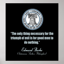 Edmund Burke Quote (Good v Evil) Poster
