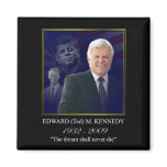 Edward (Ted) Kennedy - In Memorium magnets