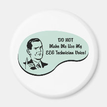 EEG Technician Voice Refrigerator Magnets