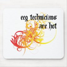 EEG Technicians Are Hot Mouse Mat