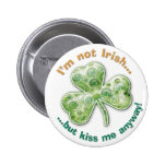 Eerie shamrock: I'm not Irish... - Button